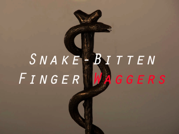 snake bitten finger waggers